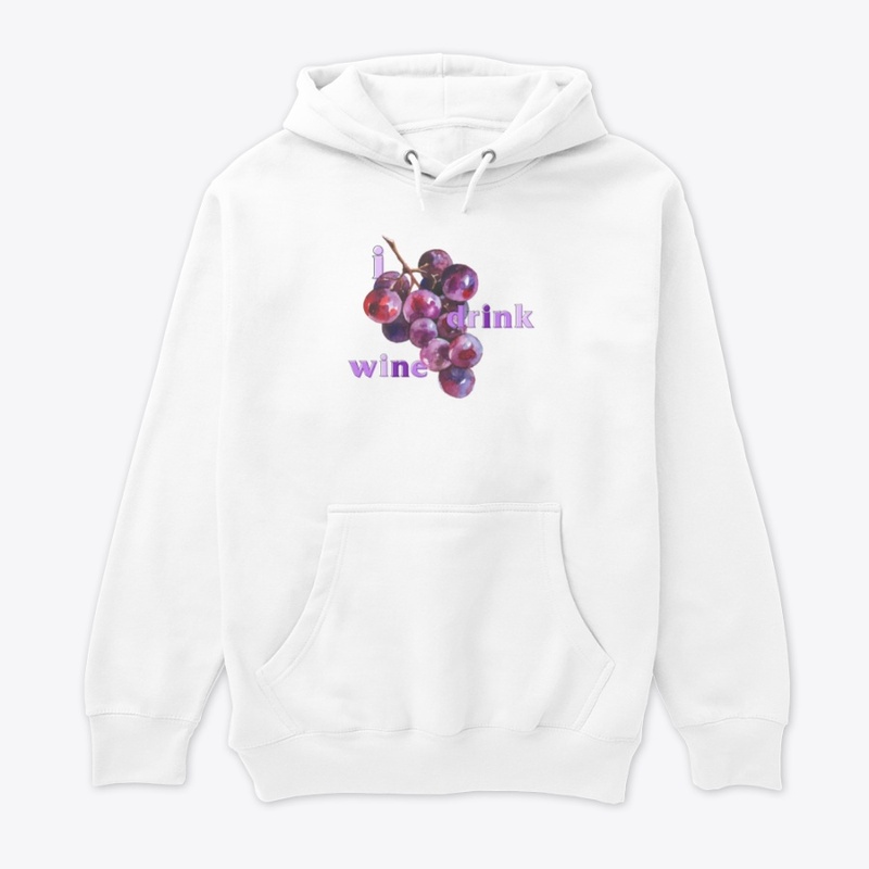 I Drink Wine