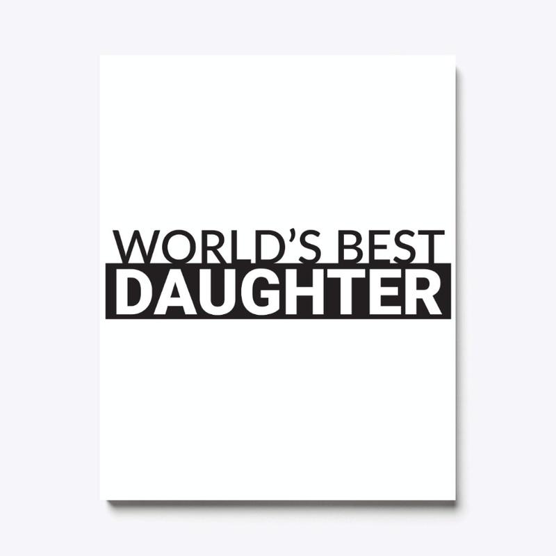 Worlds best daughter