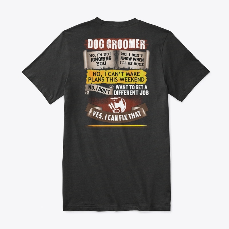 Proud Dog Groomer Shirt