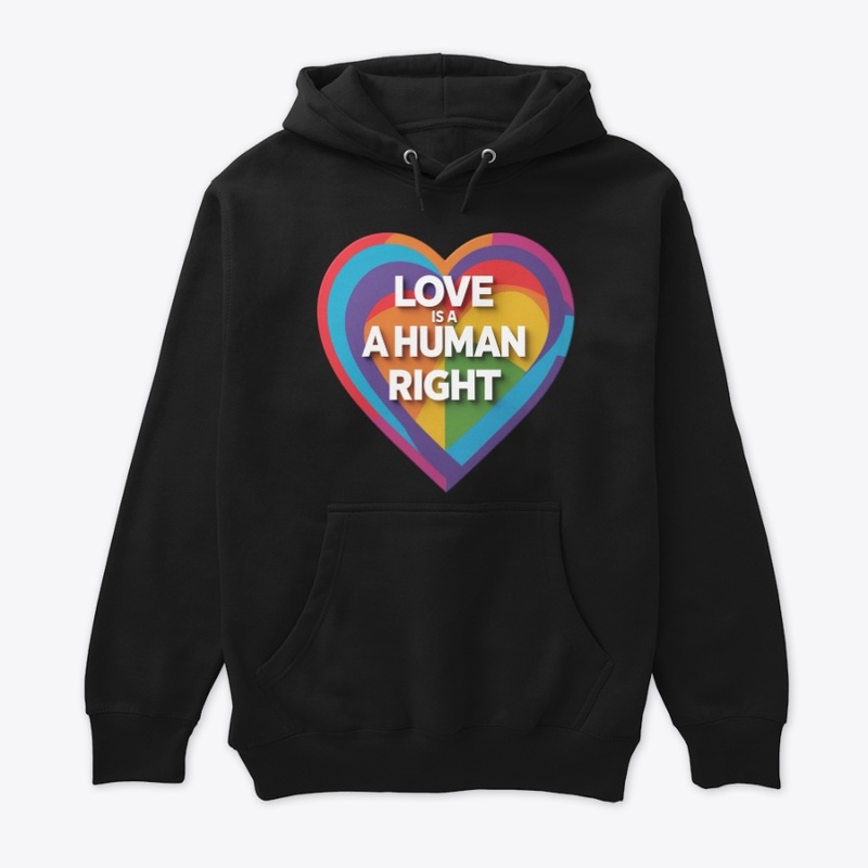 Love Is A Human Right  Cozy Pride Hoodie