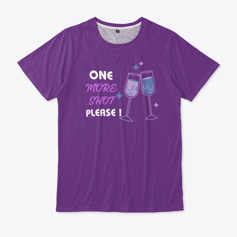 One More Shot Please