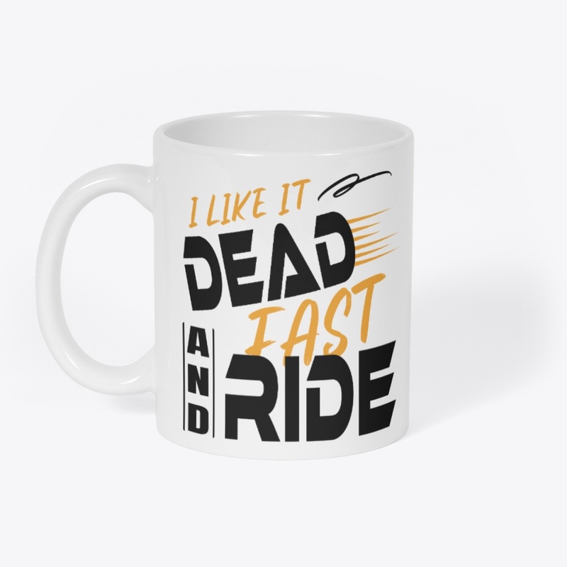 Ride or Die – Dead Fast Tee