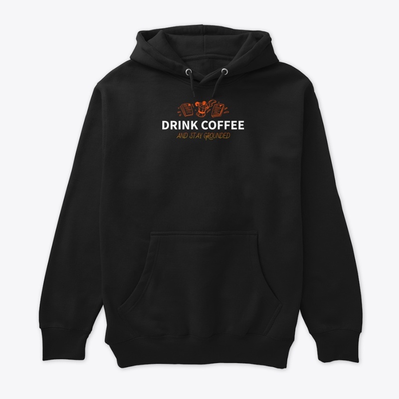 Drink Coffee & Stay Grounded T-Shirt