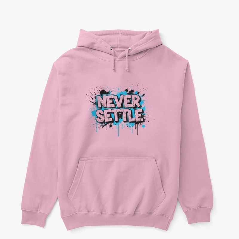 Never Settle | Apparel and Accessories