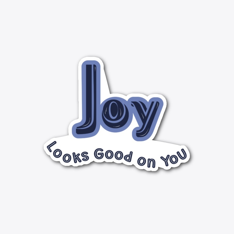 Joy Looks Good on You
