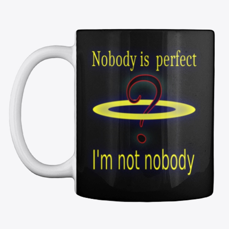 Nobody is perfect