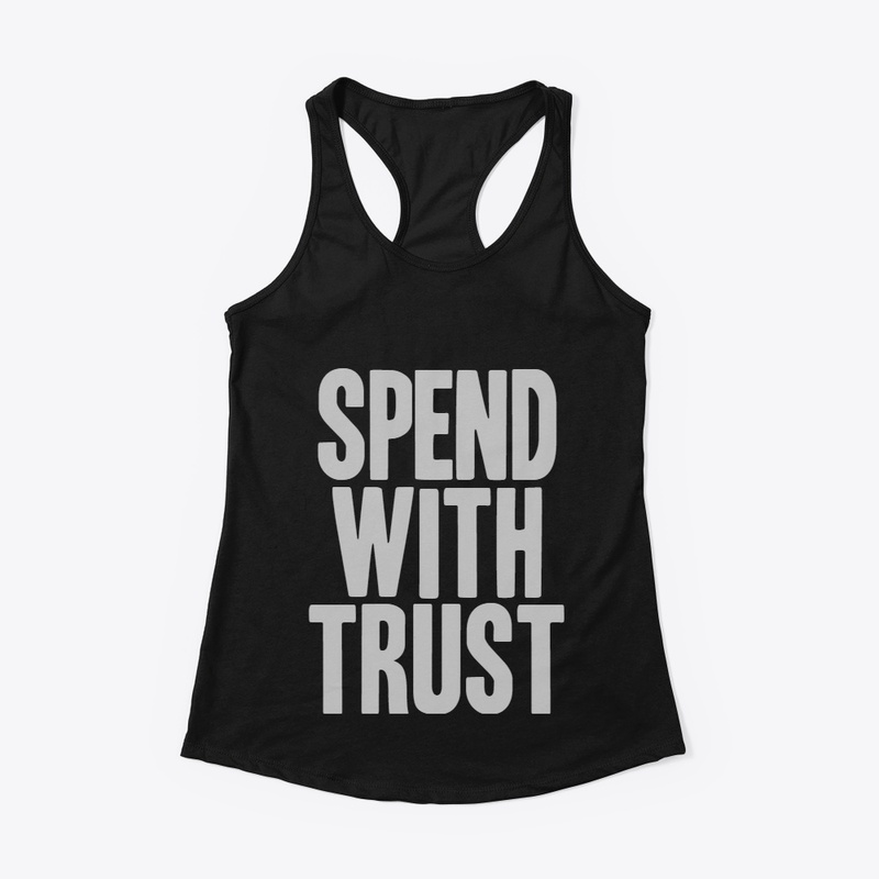 SPEND WITH TRUST
