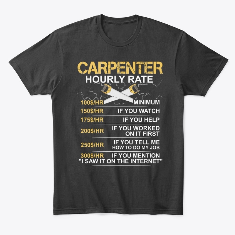 Funny Carpenter Gift, Hourly Rate
