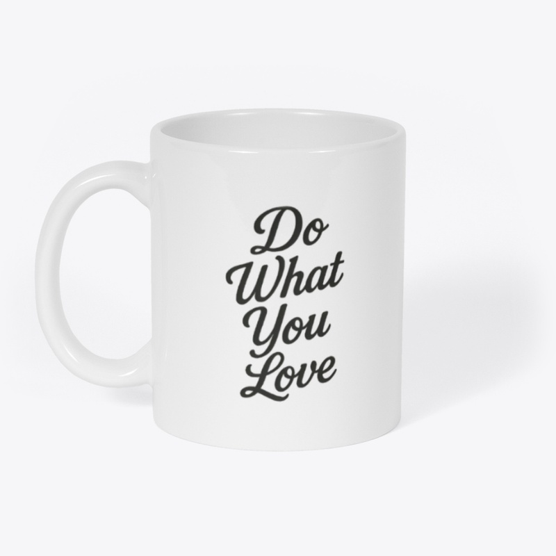 do what you love