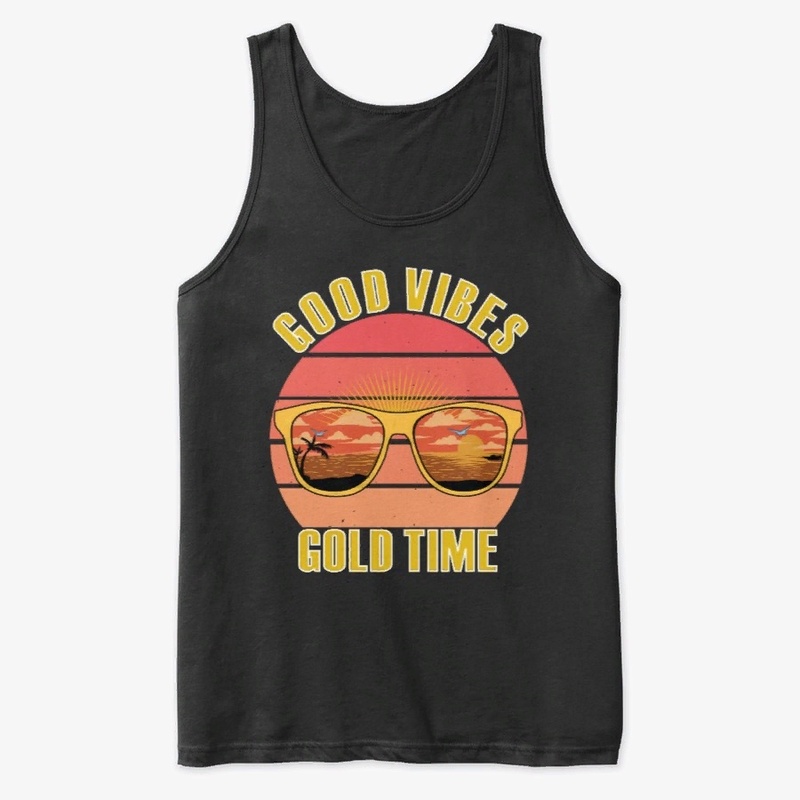 Good vibes gold time