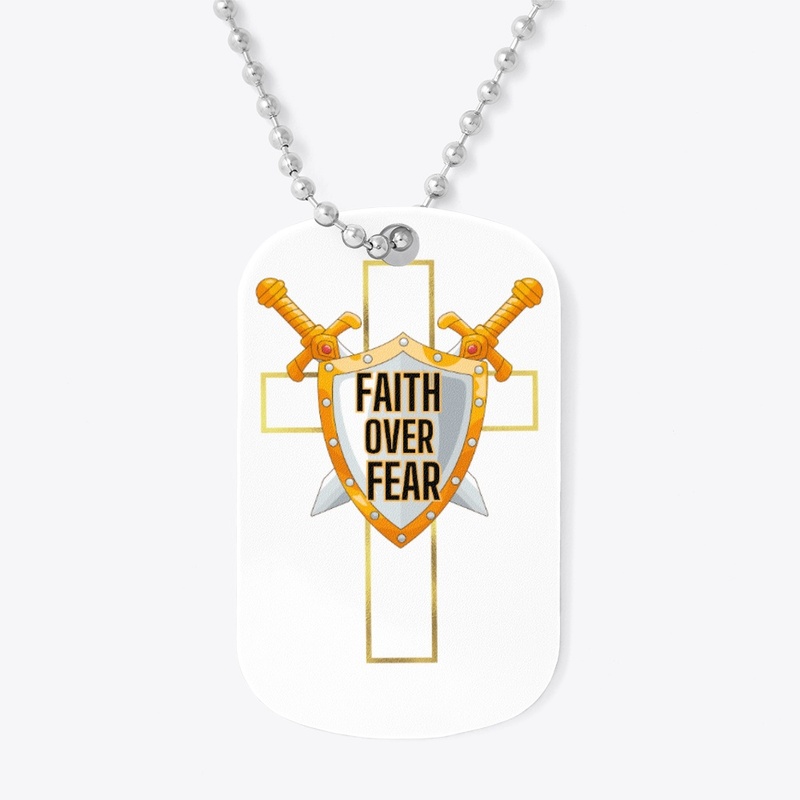 Faith over Fear - God is with you