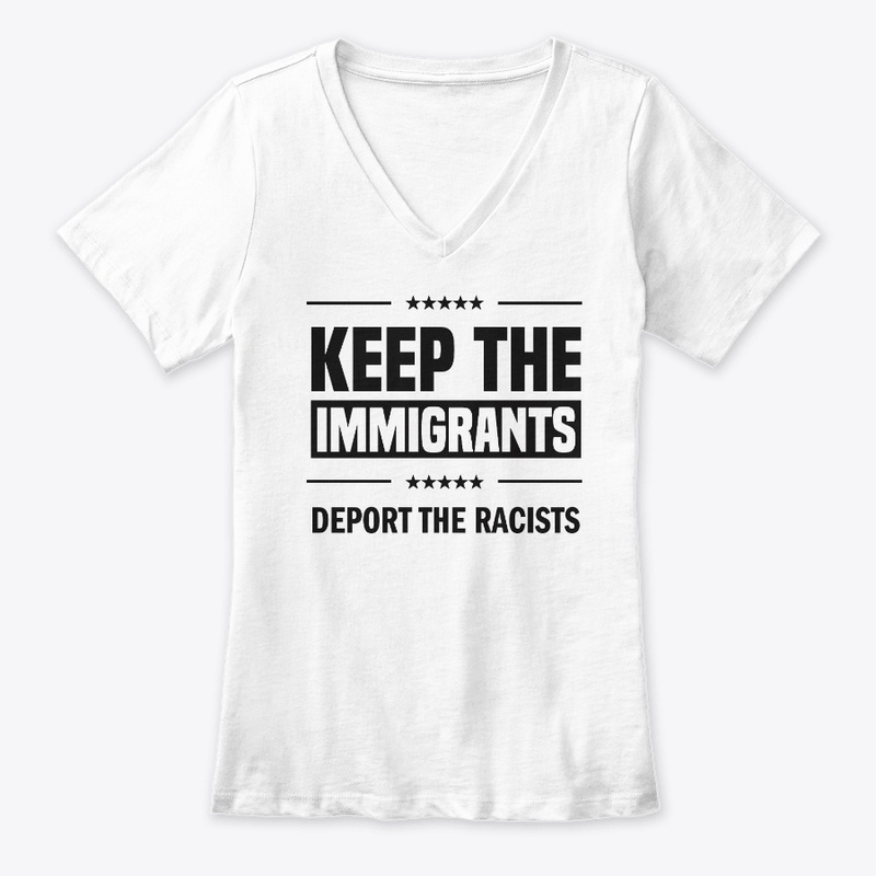 Keep the Immigrants!