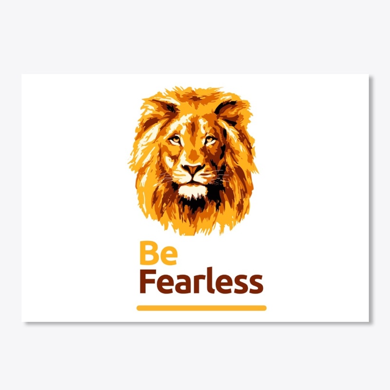 Be Fearless