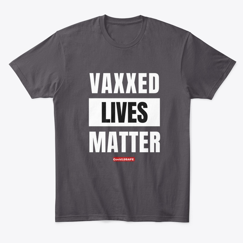 Vaxxed Lives Matter