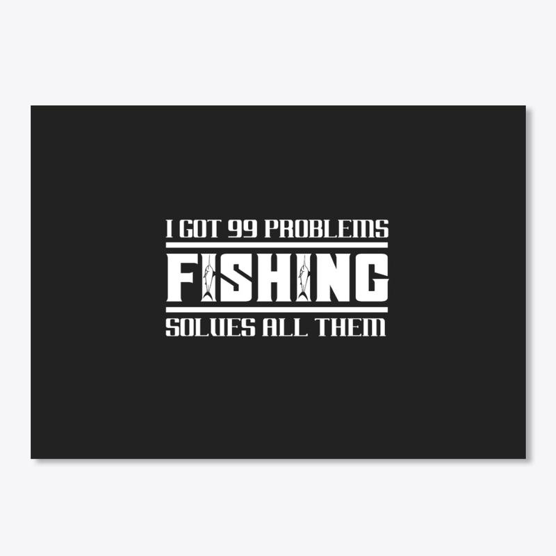Best Fishing Shirt | Fishing Problem Tee