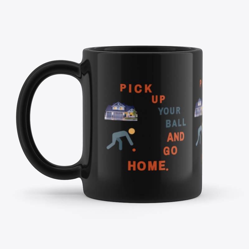Pick Up Your Ball