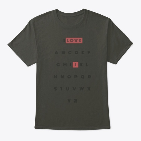  I Love J Smoke Gray T-Shirt Front