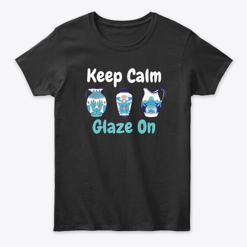 Keep Calm Glaze On Pottery