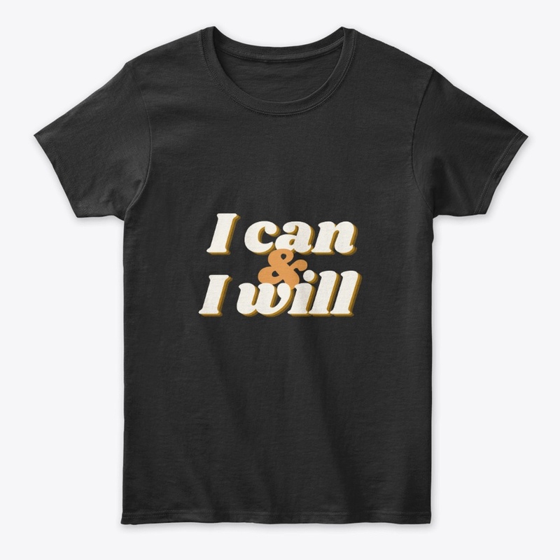 I can & i will