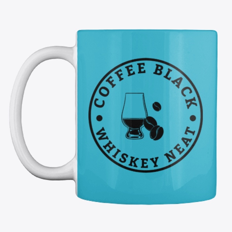Coffee Black Whiskey Neat Coffee Mug