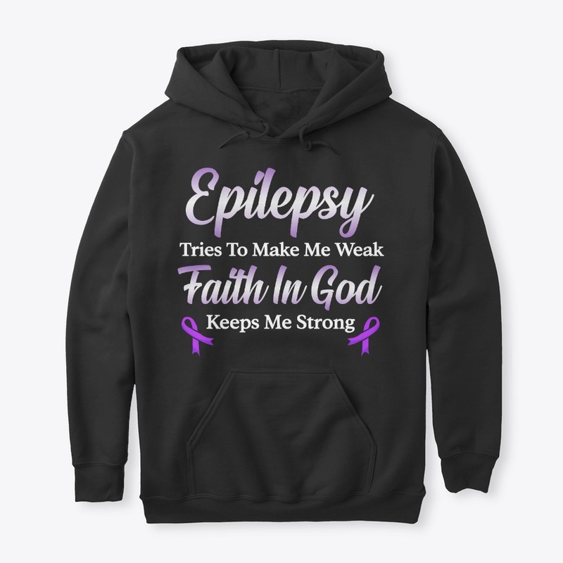 Epilepsy Awareness Gift Faith In God