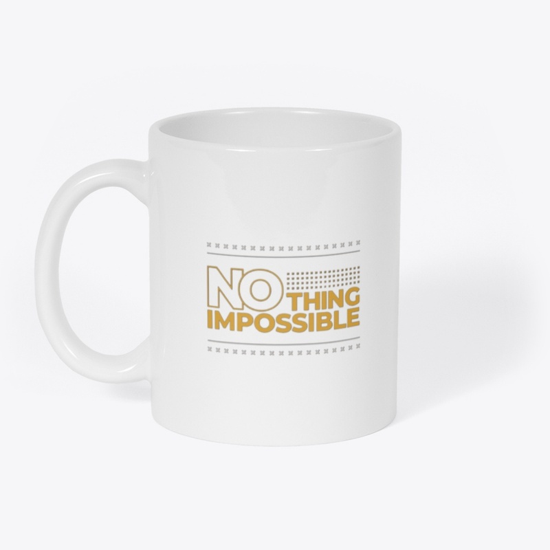 No Thing Impossible Motivational tee