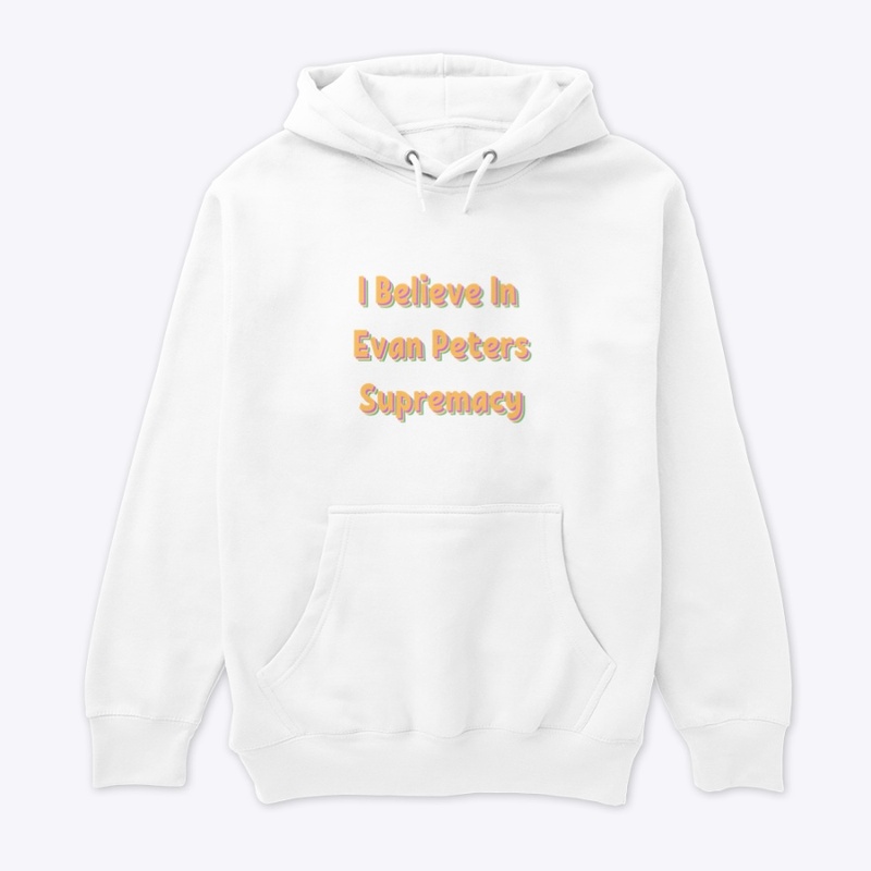 I Believe In Evan Peters Supremacy