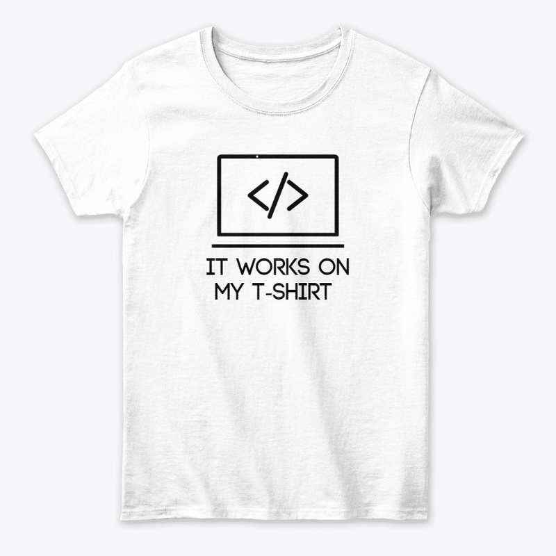 it works on my t-shirt  , coding t-shirt