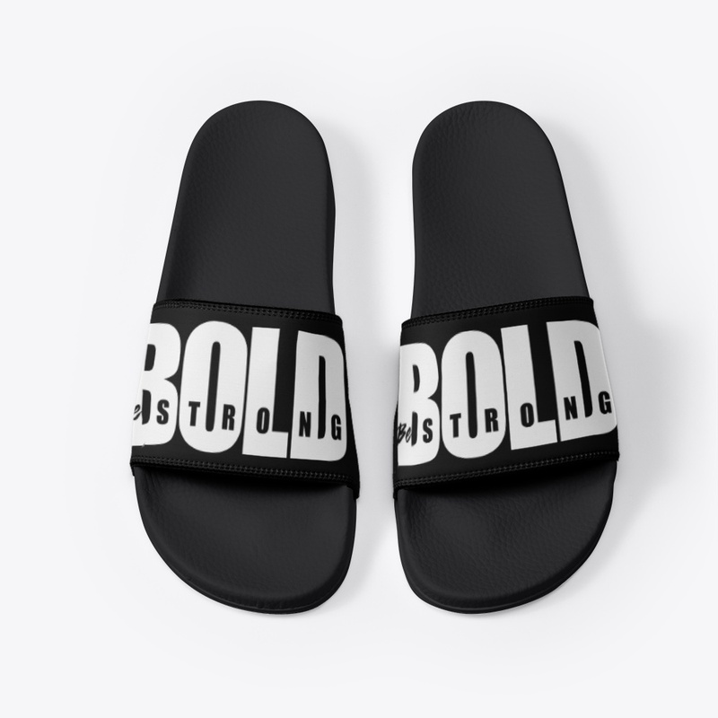 Bold - Be strong