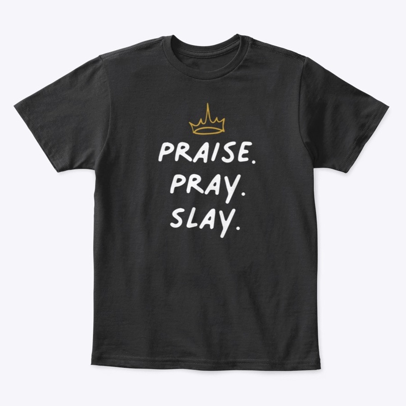 Praise Pray Slay Christian Religious Fun