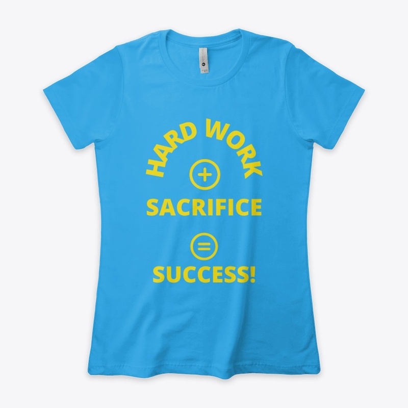 Hard Work + sacrifice =Success(Yellow)
