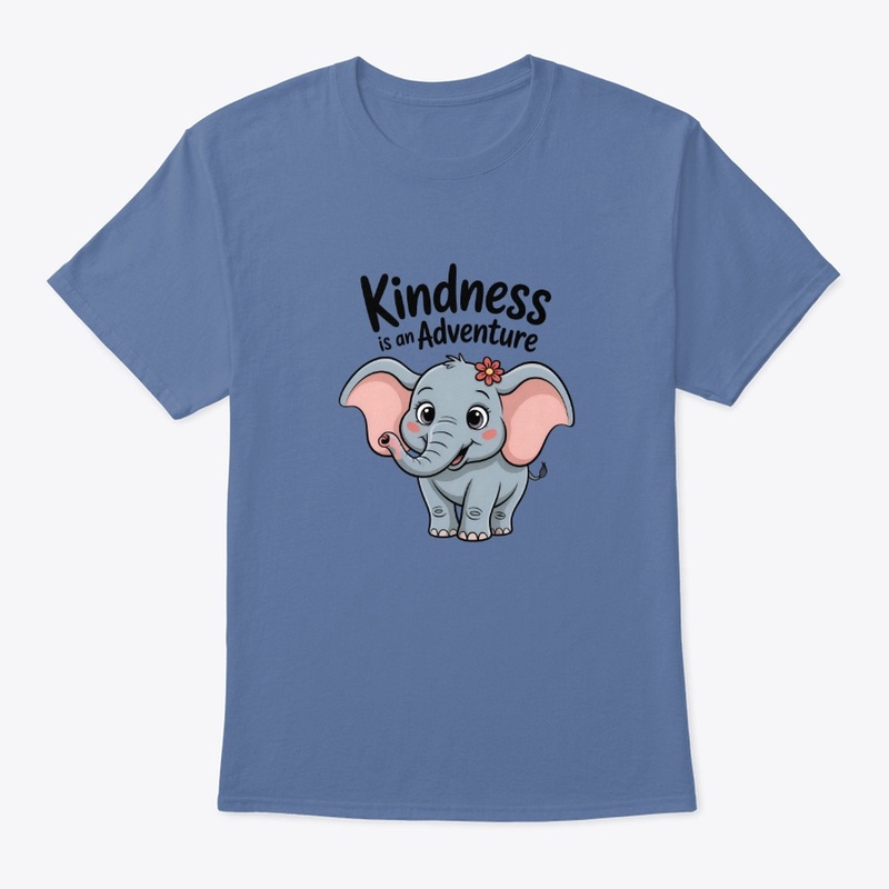 Kindness Is An Adventure