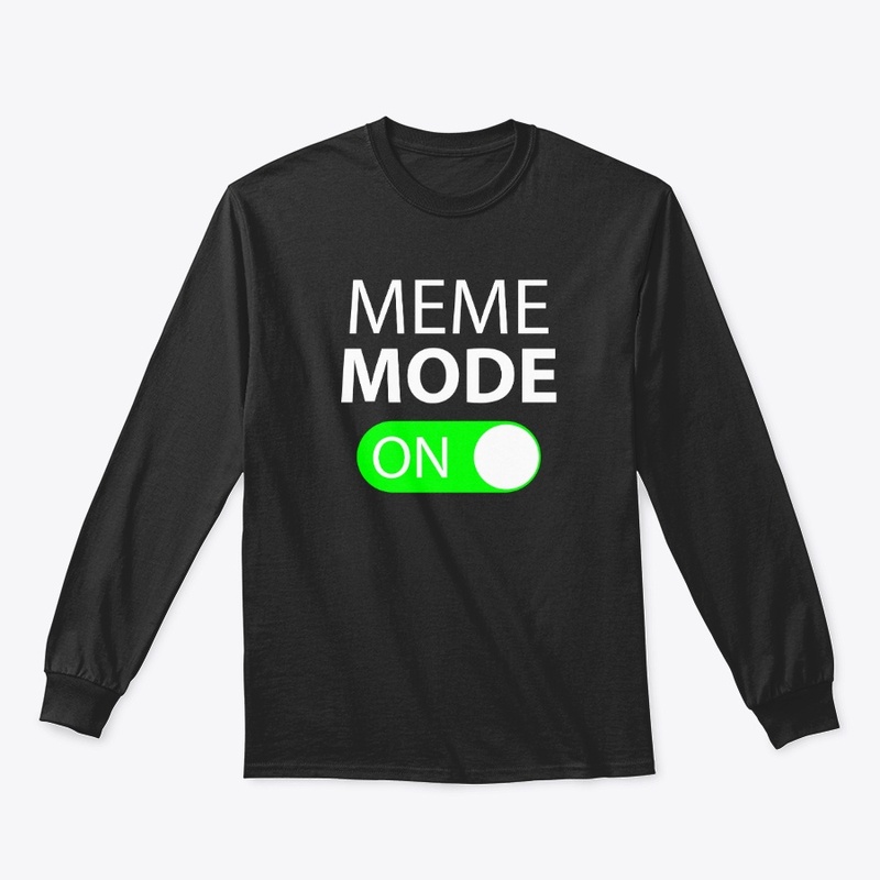 Meme Mode On