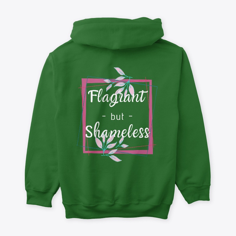 Flagrant but Shameless- White Text