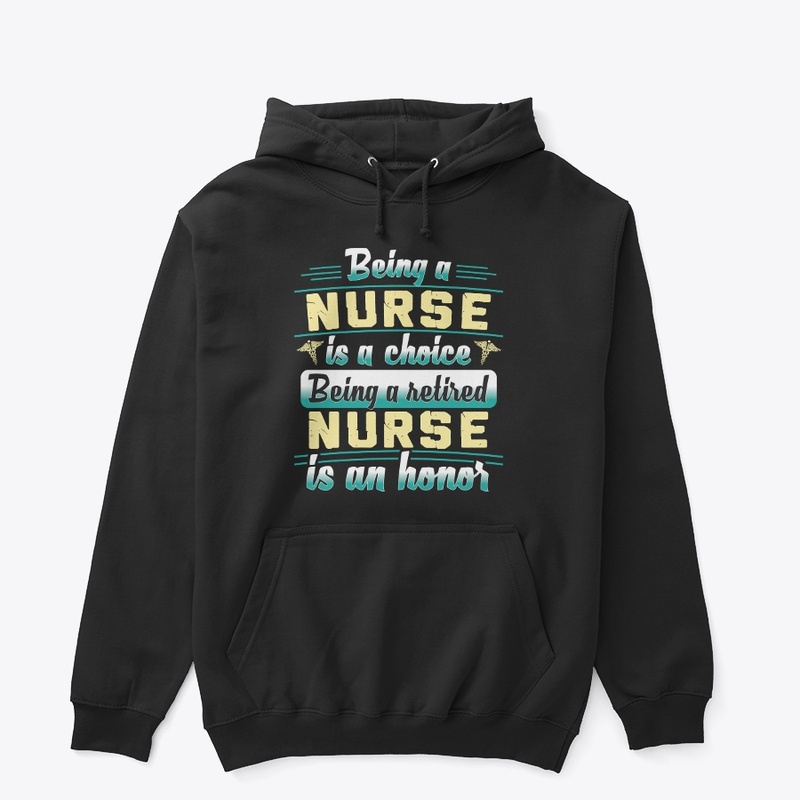 Proud Retired Nurse Hoodie