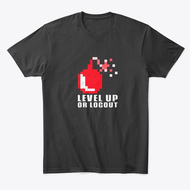 Level Up or Logout