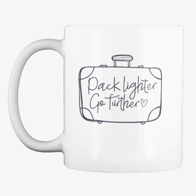 Pack Lighter, Go Further Mug 