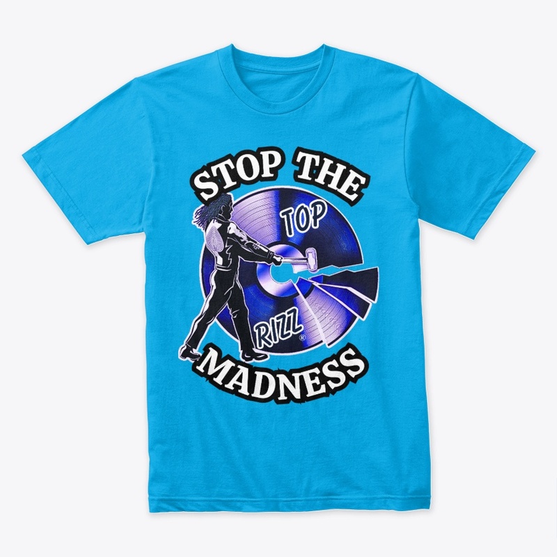 TOP RIZZ - STOP THE MADNESS - GREEN