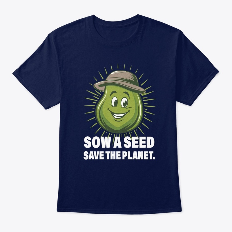 sow a seed save the planet.