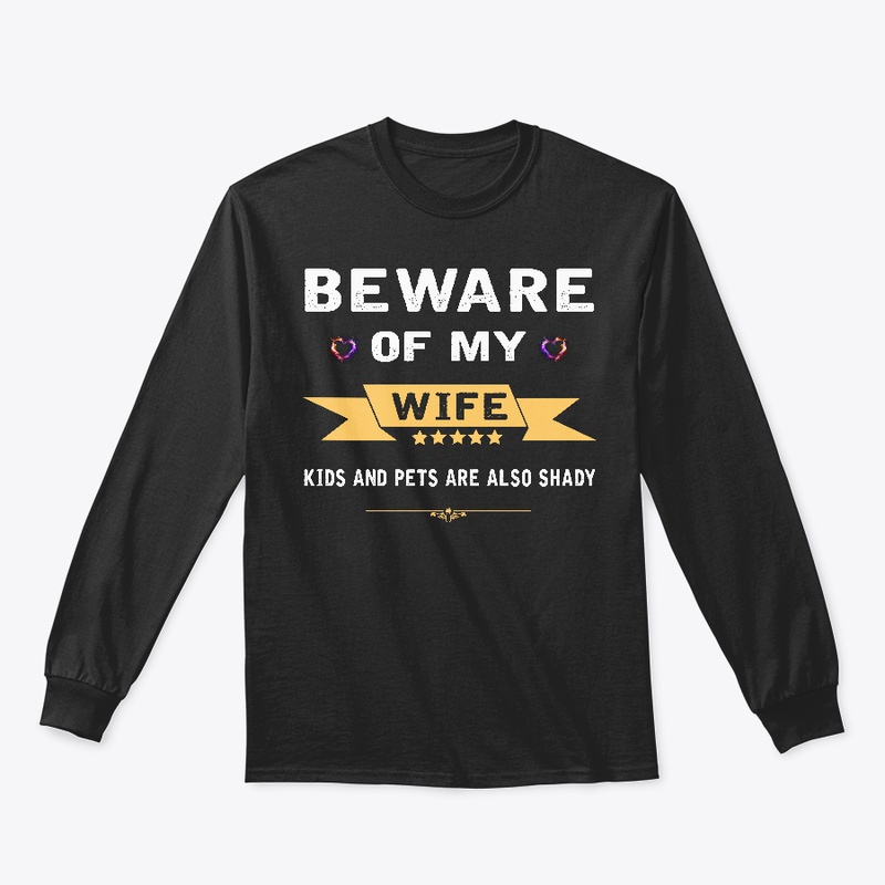 Beware of my wife