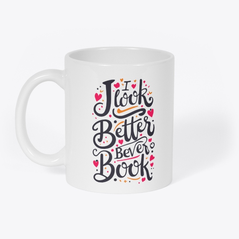 i look better bent over a book