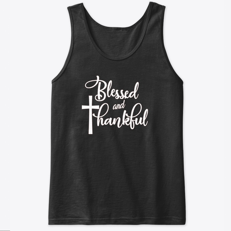 Blessed and Thankful Apparel