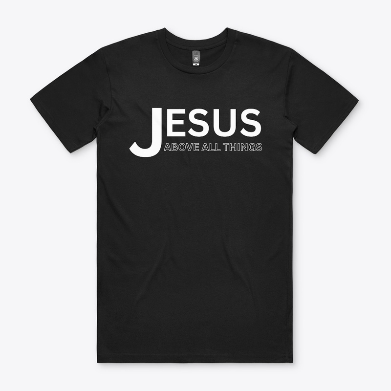 Jesus Above All Things Christian Tee