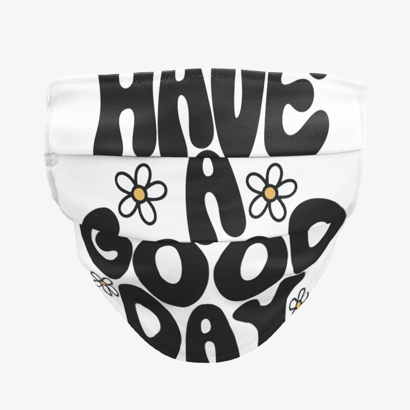 Have a Good Day 