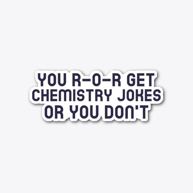 You Ether Get Chemistry Jokes...