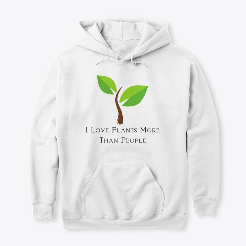 I Love Plants More Than People