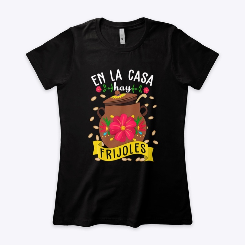 En la casa hay frijoles Funny Mexican