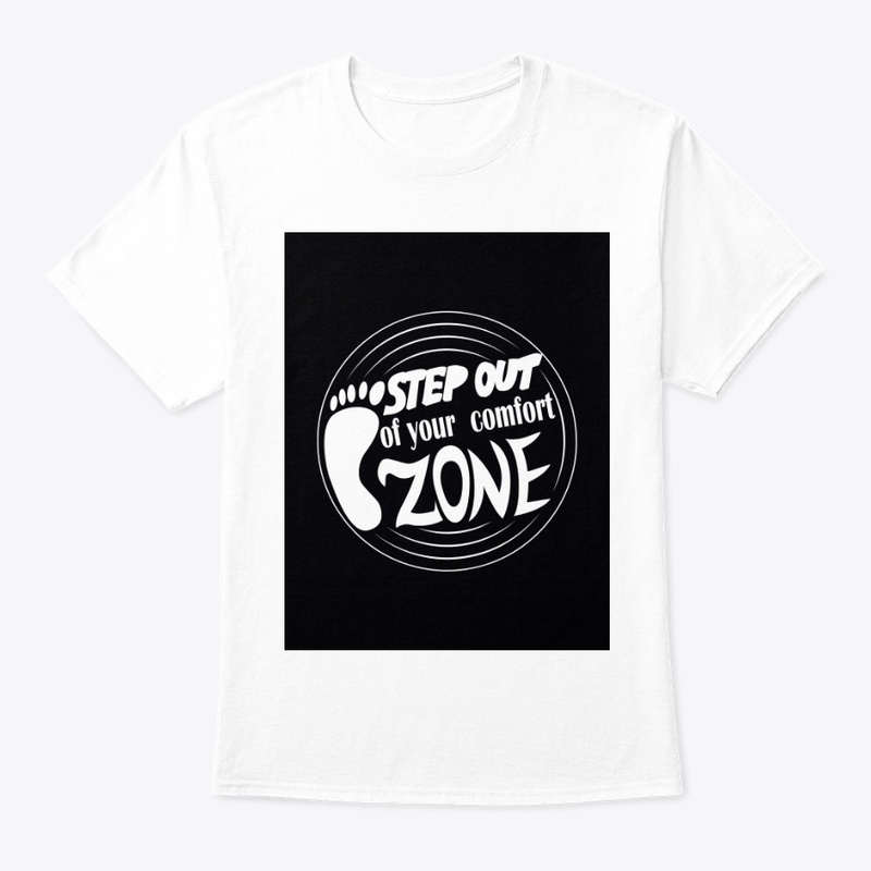 Step out from your comfort zone tee