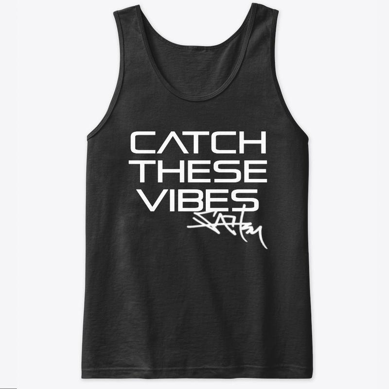 CATCH THESE VIBES