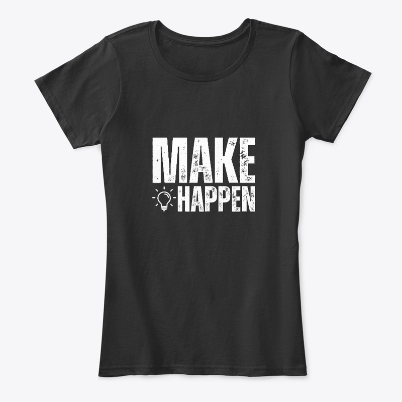Make it Happen